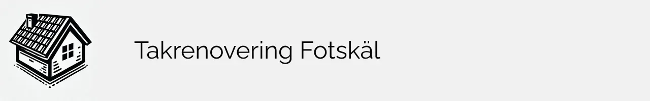 Takrenovering Fotskäl