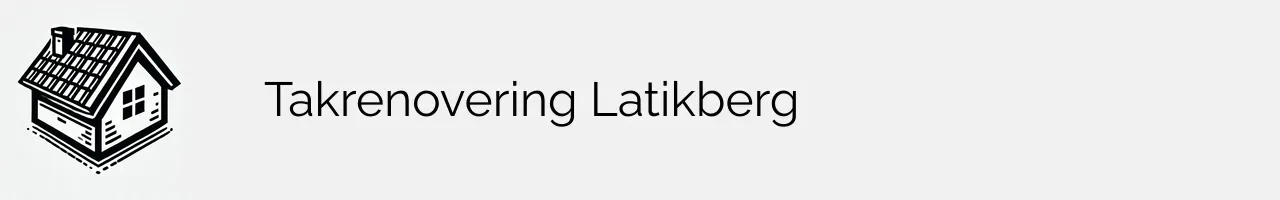 Takrenovering Latikberg