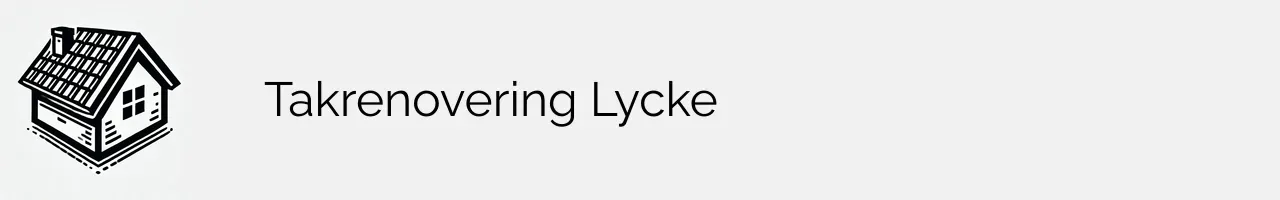 Takrenovering Lycke